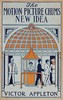 The motion picture chums' new idea :  or, The first educational photo playhouse