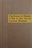 The return of Alcestis :  A play in one act