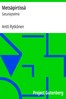 Metsäpirtissä :  Satunäytelmä