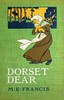 Dorset dear :  Idylls of country life