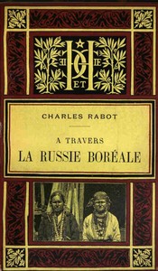 A travers la Russie boréale