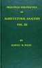 Principles and practice of agricultural analysis. Volume 3 (of 3), Agricultural products
