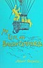 My life and balloon experiences :  With a supplementary chapter on military ballooning