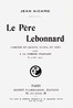 Le Père Lebonnard :  Comédie en 4 actes, en vers, reprise à la Comédie Française le 4 août 1904