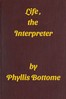 Life, the Interpreter