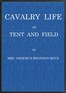 Cavalry life in tent and field
