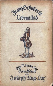 Franz Schuberts Lebenslied :  Ein Roman der Freundschaft