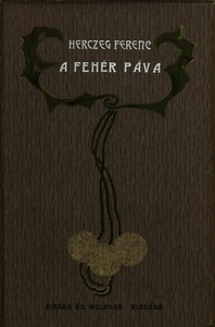 A fehér páva :  Kisvárosi történet