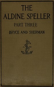 The Aldine speller, part three :  for grades five and six