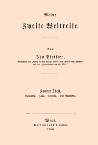 Meine zweite Weltreise :  Zweiter Theil : Sumatra. Java. Celebes. Die Molukken.