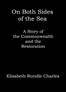 On both sides of the sea :  A story of the Commonwealth and the Restoration