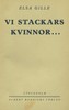 Vi stackars kvinnor ...