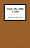 William—the good