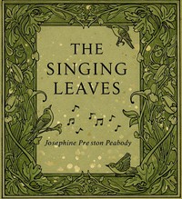 The singing leaves :  A book of songs and spells