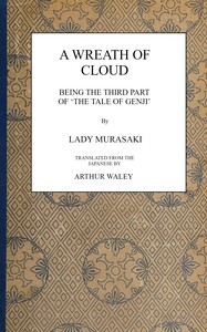 A wreath of cloud :  Being the third part of 'The tale of Genji'