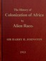 A history of the colonization of Africa by alien races