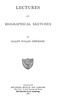 Lectures and biographical sketches