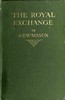 The Royal Exchange :  a note on the occasion of the bicentenary of the Royal Exchange Assurance