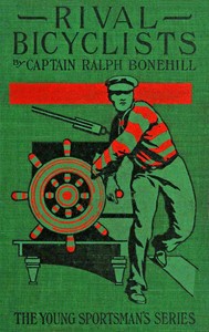 The rival bicyclists :  Or, fun and adventure on the wheel
