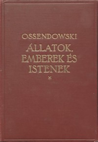 Állatok, emberek és istenek =  Beasts, men and gods
