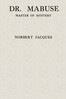 Dr. Mabuse, master of mystery :  a novel