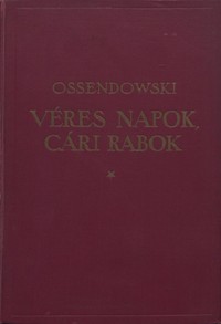 Véres napok, cári rabok =  From president to prison