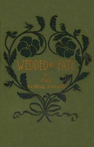 Wedded by fate :  or, Sister Angela