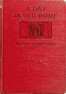 A day in old Rome :  a picture of Roman life