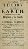 The sacred theory of the Earth, Volume 2 (of 2) :  Containing an account of the original of the Earth, and of all the general changes which it hath already undergone, or is to undergo, till the consummation of all things.