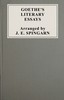 Goethe's literary essays :  A selection in English