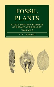 Fossil plants, Vol. 3 :  A text-book for students of botany and geology