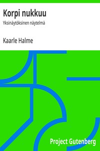 Korpi nukkuu :  Yksinäytöksinen näytelmä