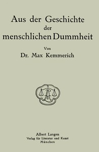 Aus der Geschichte der menschlichen Dummheit