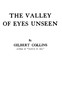The valley of eyes unseen