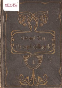 Az egri csillagok (I. kötet) :  Bornemissza Gergely élete