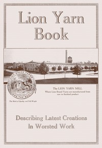 Lion yarn book :  Describing latest creations in worsted work