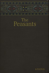 The peasants, [vol. 3] :  Spring