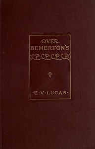 Over Bemerton's :  An easy-going chronicle