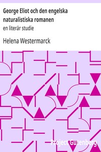 George Eliot och den engelska naturalistiska romanen :  en literär studie