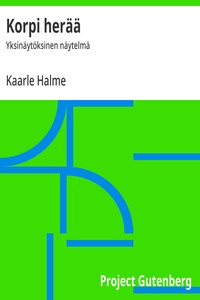 Korpi herää :  Yksinäytöksinen näytelmä