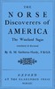 The Norse discoverers of America :  the Wineland sagas translated & discussed