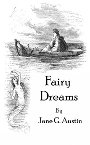 Fairy dreams :  or, Wanderings in Elf-land