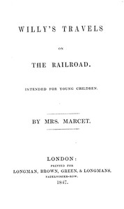 Willy's travels on the railroad :  Intended for young children