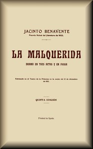 La Malquerida :  Drama en tres actos y en prosa