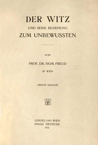 Der Witz und seine Beziehung zum Unbewußten
