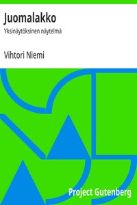 Juomalakko :  Yksinäytöksinen näytelmä