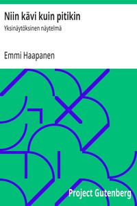 Niin kävi kuin pitikin :  Yksinäytöksinen näytelmä