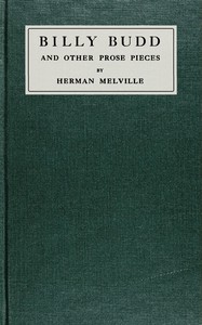 Billy Budd :  and other prose pieces
