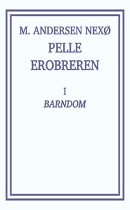 Pelle Erobreren 1: Barndom