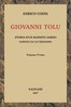 Giovanni Tolu, vol. 1/2 :  Storia d'un bandito sardo narrata da lui medesimo